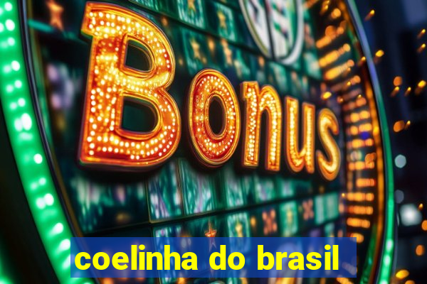 coelinha do brasil